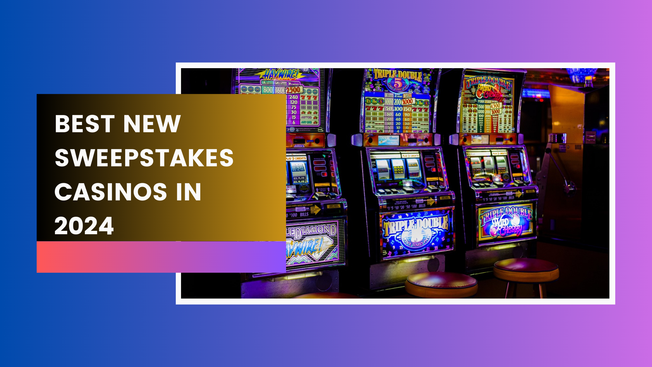 est-New-Sweepstakes-Casinos-in-2024