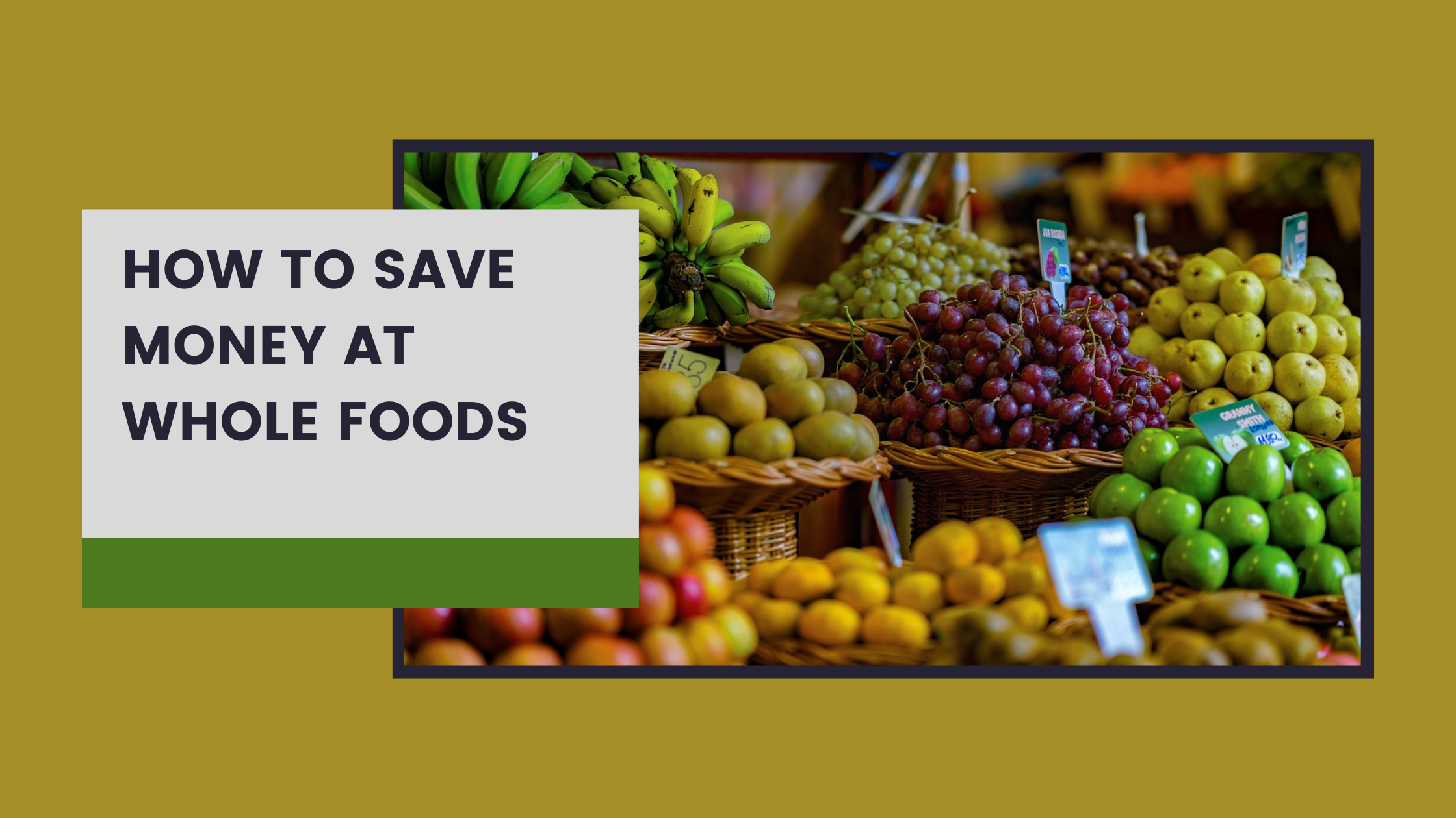 How to Save Money at Whole Foods (13 Sure Hacks)