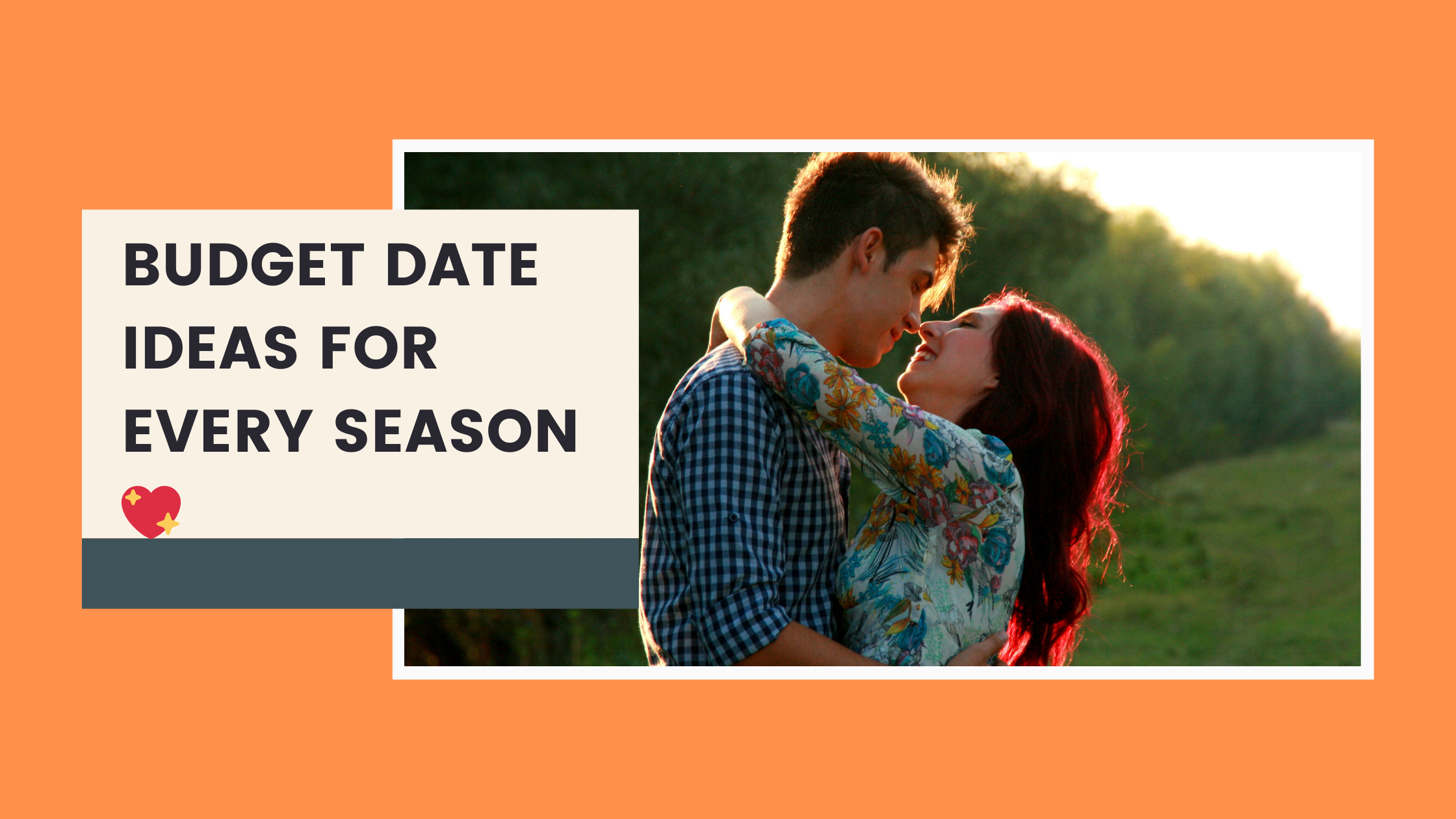 Budget Date Ideas for Every Season: Fun and Frugal Activities for Any Time of Year