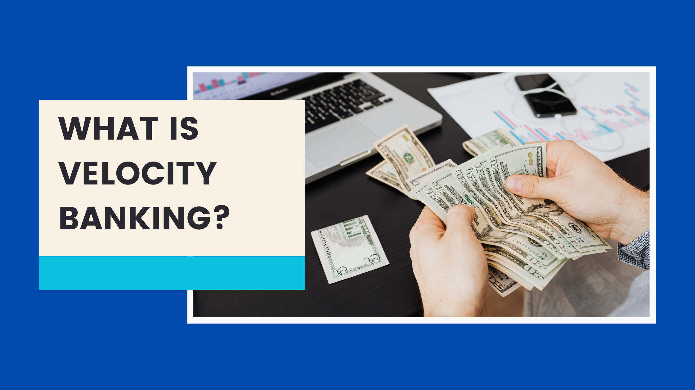 What is Velocity Banking?