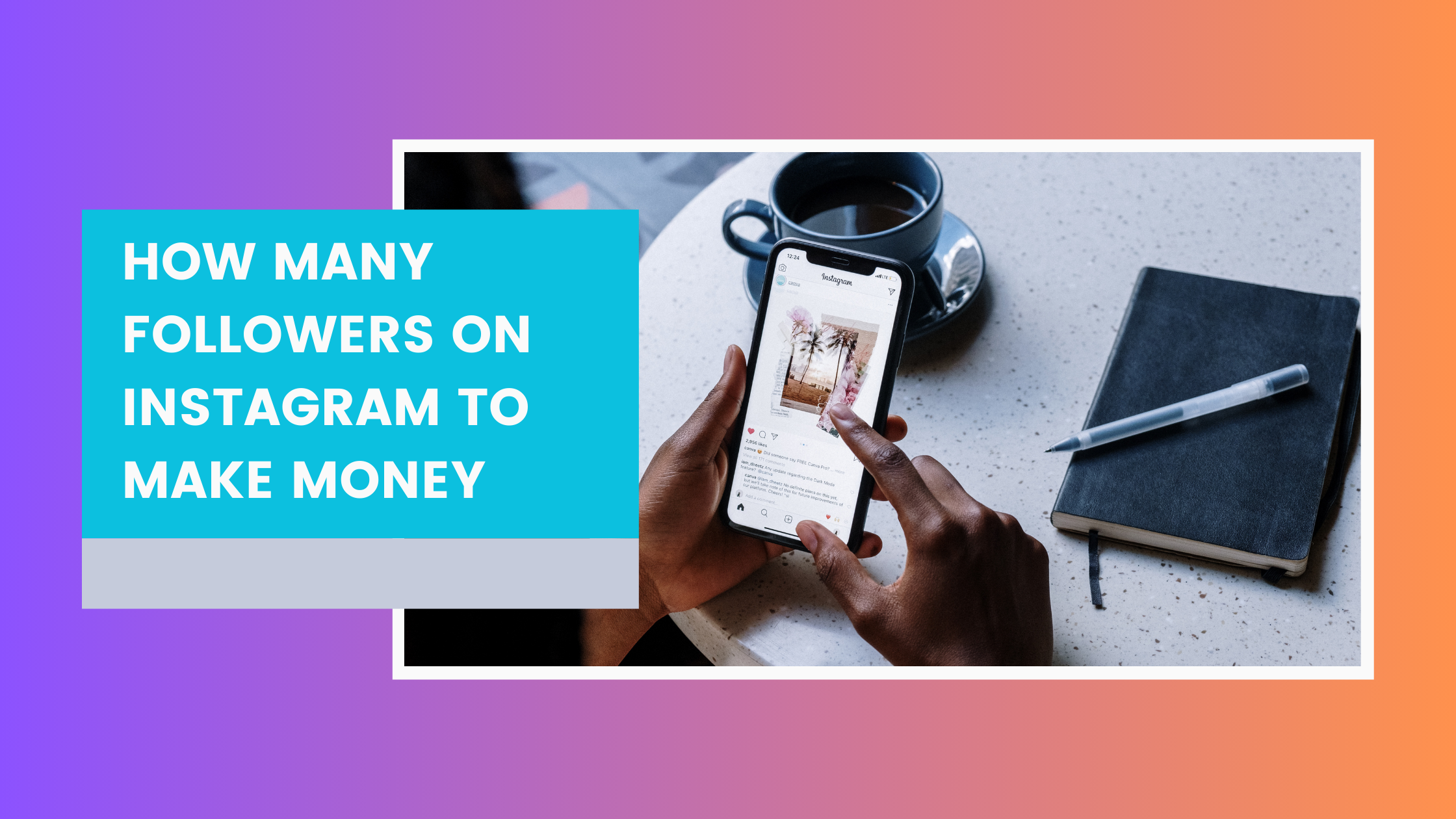 How Many Followers on Instagram to Make Money